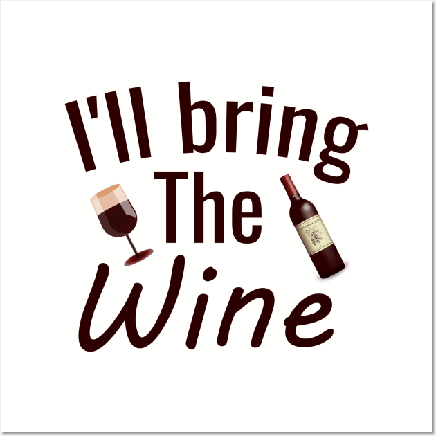 I'll bring the wine Wall Art by cypryanus